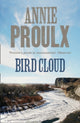 Book cover of: Bird Cloud. By: Annie Proulx