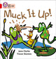 Book cover of: Muck it Up