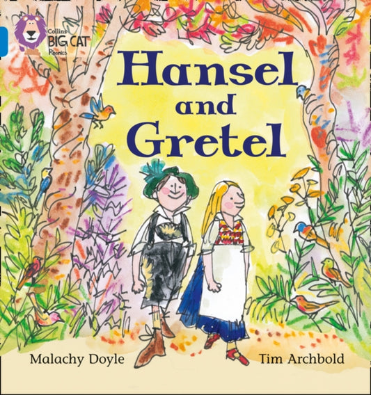 Book cover of: Hansel and Gretel. By: Malachy Doyle