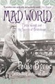 Book cover of: Mad World. By: Paula Byrne
