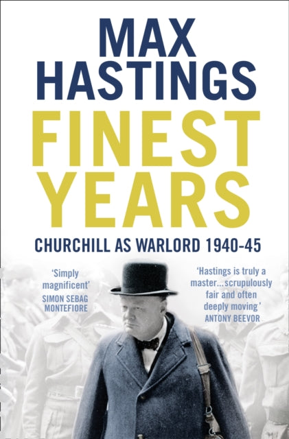 Book cover of: Finest Years. By: Max Hastings