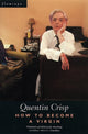Book cover of: How to Become a Virgin. By: Quentin Crisp