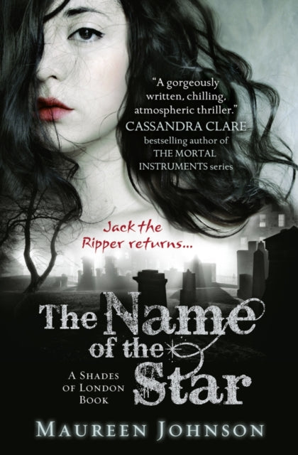 Book cover of: Name of the Star. By: Maureen Johnson