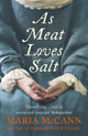 Book cover of: As Meat Loves Salt. By: Maria McCann