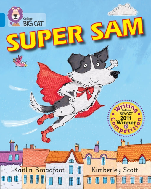 Book cover of: Super Sam. By: Kaitlin Broadfoot