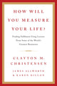 How Will You Measure Your Life? 9780007449156 Clayton M. Christensen