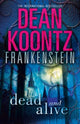 Book cover of: Dead and Alive. By: Dean Koontz