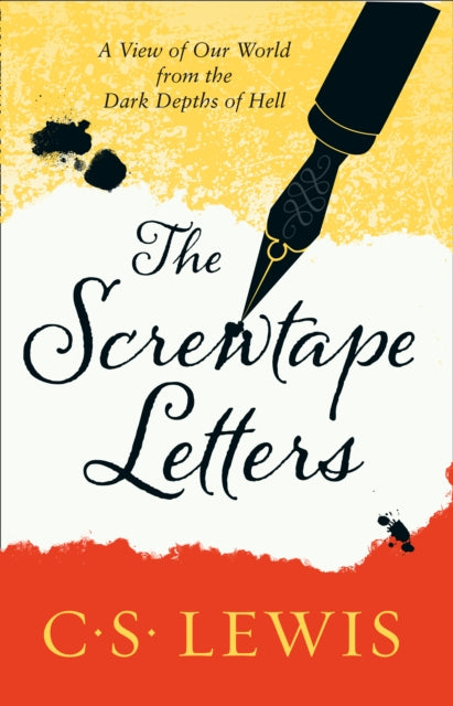 Screwtape Letters, Letters from a Senior to a Junior Devil 9780007461240 C.S. Lewis