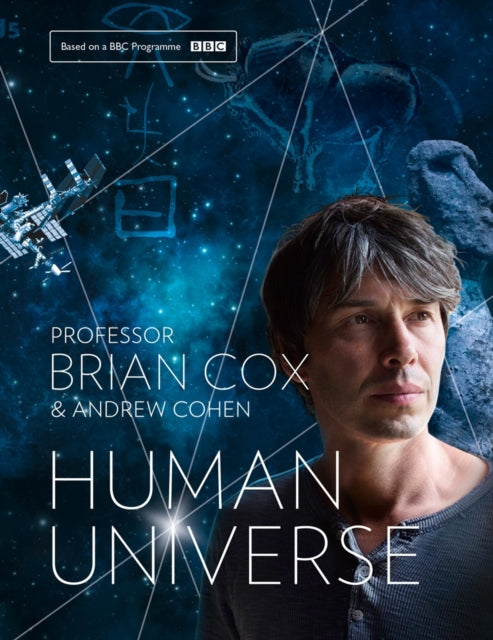 Book cover of: Human Universe. By: Brian Cox