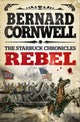 Rebel 9780007497966 Bernard Cornwell