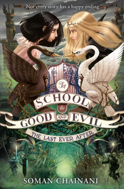 Book cover of: Last Ever After. By: Soman Chainani