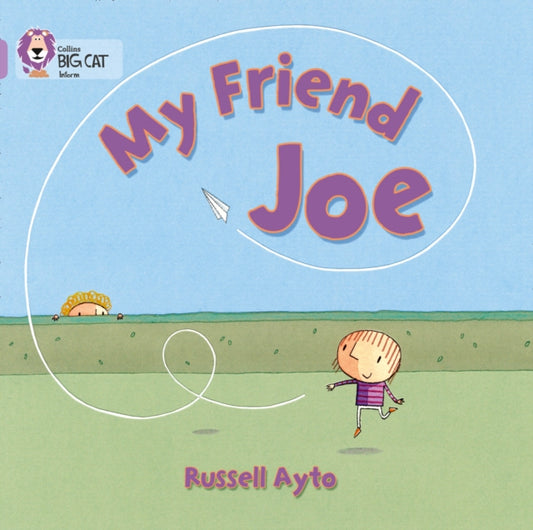 My Friend Joe, Band 00/Lilac 9780007512614 Russell Ayto