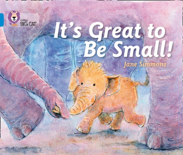 Book cover of: It’s Great To Be Small!