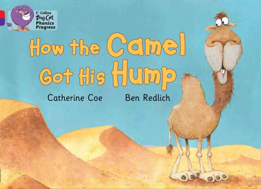 Book cover of: How the Camel Got His Hump. By: Petr Horácek
