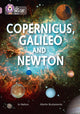 Copernicus, Galileo and Newton, Band 18/Pearl 9780007530175 Jo Nelson