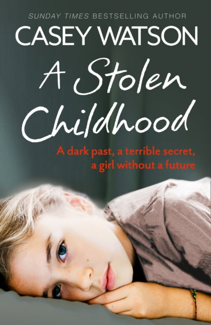 Book cover of: Stolen Childhood. By: Casey Watson