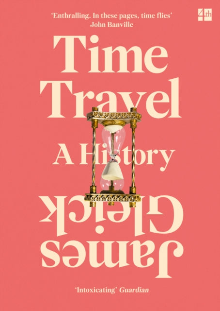 Book cover of: Time Travel. By: James Gleick