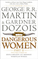Book cover of: Dangerous Women Part 2. By: George R. R. Martin