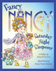 Book cover of: Fancy Nancy Saturday Night Sleepover. By: Jane O'Connor