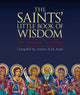 Book cover of: Saints' Little Book of Wisdom. By: Andrea Kirk Assaf