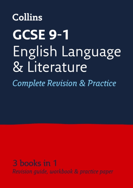 Book cover of: GCSE 9-1 English Language and English Literature All-in-One Revision and Practice. By: Collins UK Publishing Staff