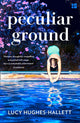 Book cover of: Peculiar Ground. By: Lucy Hughes-Hallett
