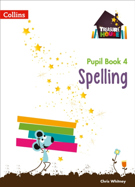 Book cover of: Spelling Year 4 Pupil Book. By: Chris Whitney