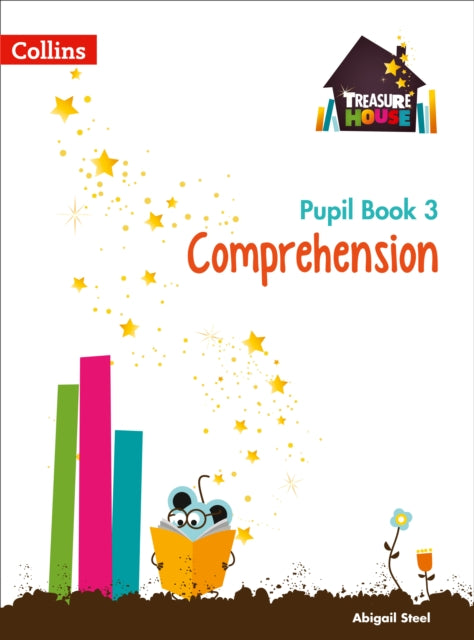 Book cover of: Comprehension Year 3 Pupil Book. By: Abigail Steel