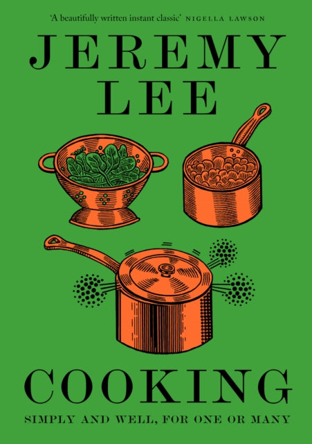 Cooking, Simply and Well, for One or Many 9780008156206 Jeremy Lee