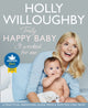 Book cover of: Truly Happy Baby ... It Worked for Me. By: Holly Willoughby
