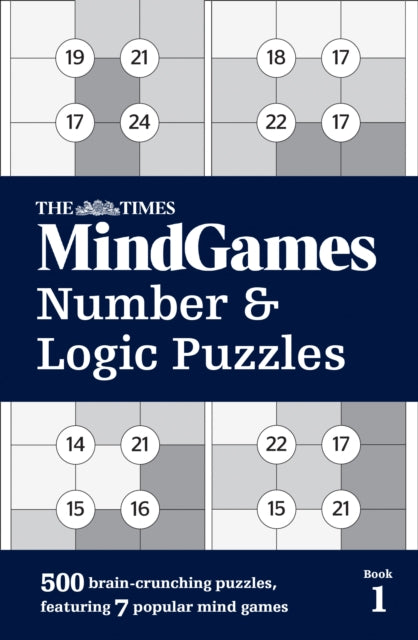 Book cover of: Times MindGames Number and Logic Puzzles Book 1. By: Times Mind Games Staff