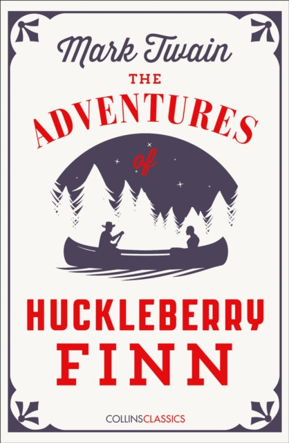 Book cover of: Adventures Of Huckleberry Finn. By: Mark Twain
