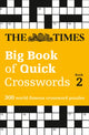 Book cover of: Times Big Book of Quick Crosswords 2. By: The Times Mind Games