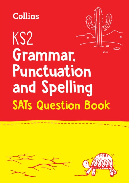 Book cover of: KS2 Grammar, Punctuation and Spelling SATs Practice Question Book. By: Collins UK