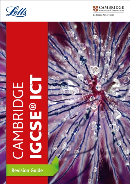 Book cover of: Cambridge IGCSE™ ICT Revision Guide. By: Letts Cambridge Letts Cambridge IGCSE