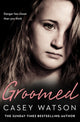 Book cover of: Groomed. By: Casey Watson