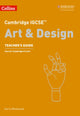 Book cover of: Cambridge IGCSE™ Art and Design Teacher’s Guide