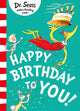 Book cover of: Happy Birthday to You!. By: Dr. Seuss