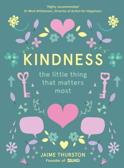 Book cover of: Kindness. By: Jaime Thurston and 52 Lives