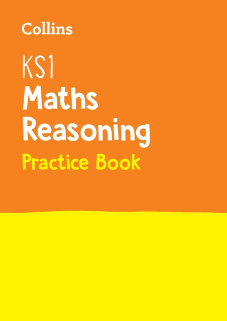 Book cover of: KS1 Maths Reasoning Practice Book. By: Collins Collins KS1