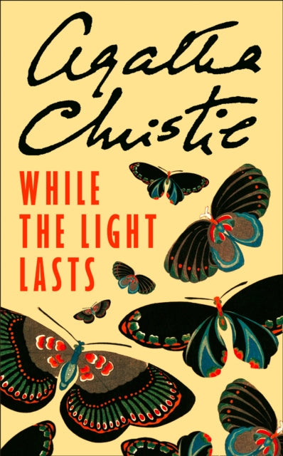 Book cover of: While the Light Lasts. By: Agatha Christie