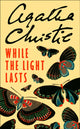 Book cover of: While the Light Lasts. By: Agatha Christie