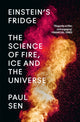 Book cover of: Einstein’s Fridge. By: Paul Sen