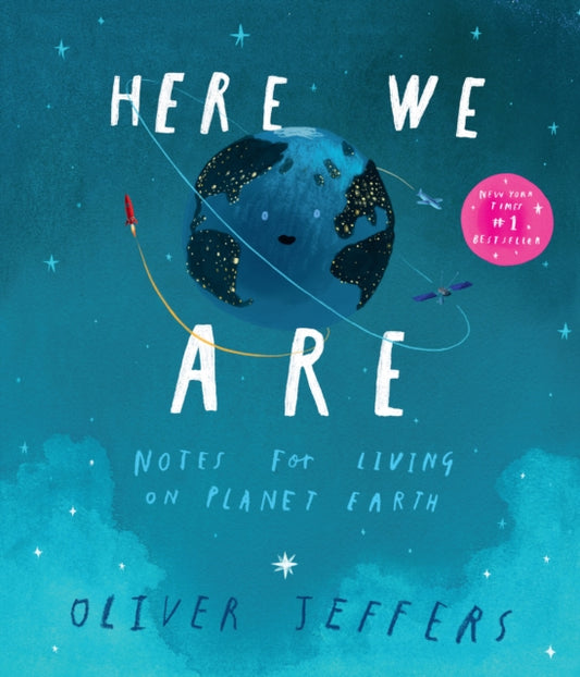 Here We Are, Notes for Living on Planet Earth 9780008266172 Oliver Jeffers
