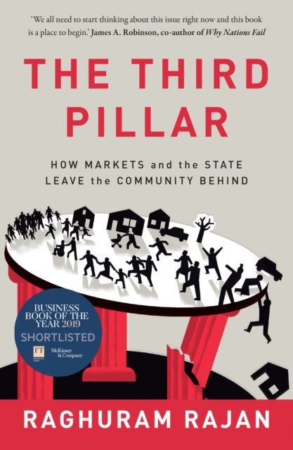 Book cover of: Third Pillar. By: Raghuram Rajan