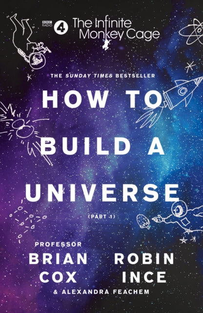 Infinite Monkey Cage – How to Build a Universe 9780008276324 Brian Cox