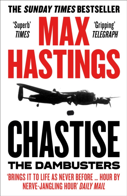 Book cover of: Chastise. By: Max Hastings