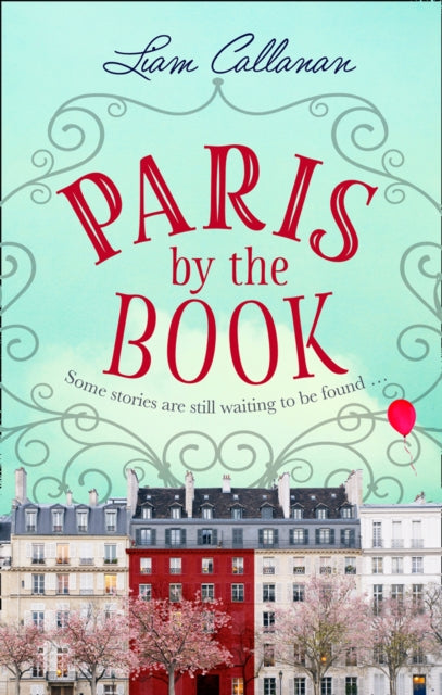 Book cover of: Paris by the Book. By: Liam Callanan