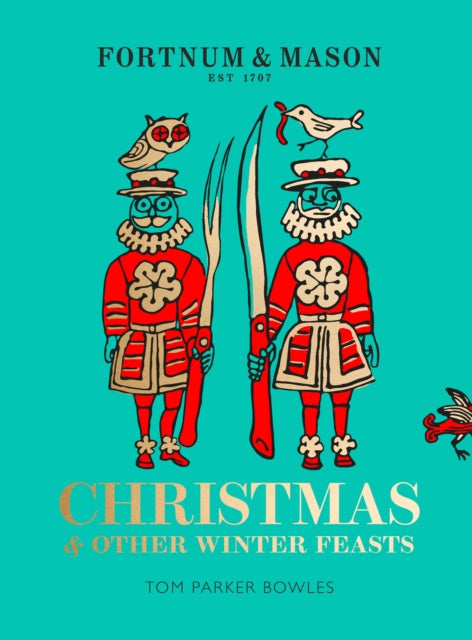 Book cover of: Fortnum & Mason. By: Tom Parker Bowles