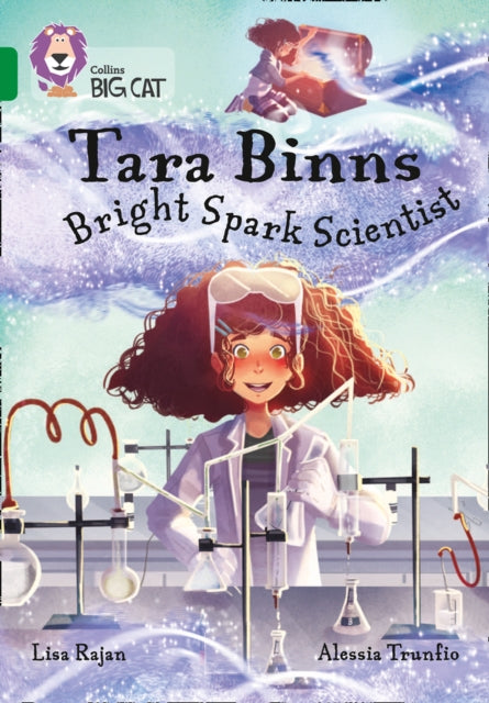 Book cover of: Tara Binns: Bright-spark Scientist. By: Lisa Rajan